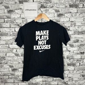 EUC Nike Black Tee Motivational Text “Make Plays Not Excuses” Size Youth XL
